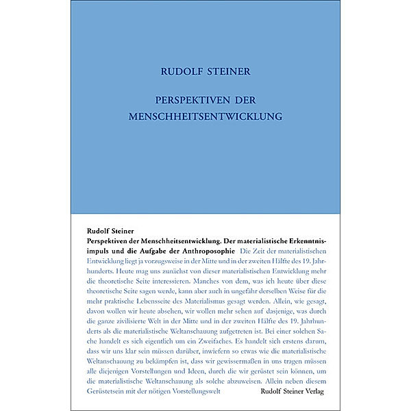 Perspektiven der Menschheitsentwickelung. Der materialistische Erkenntnisimpuls und die Aufgabe der Anthroposophie, Rudolf Steiner