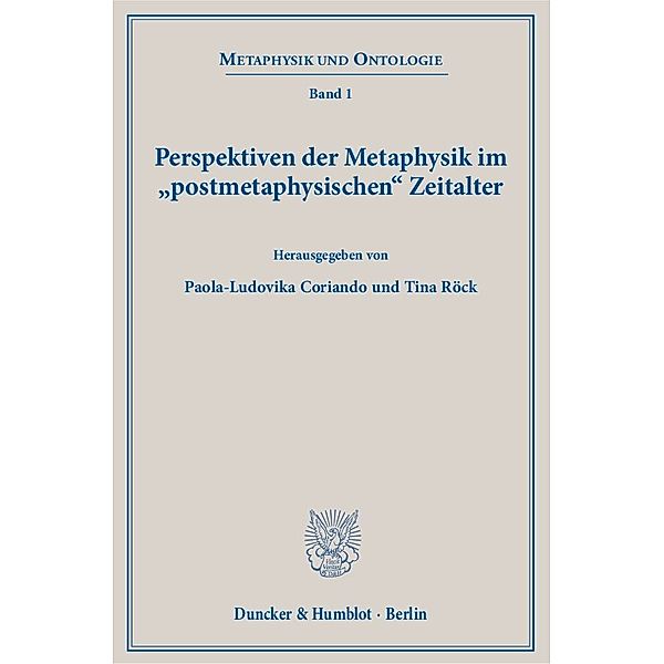 Perspektiven der Metaphysik im »postmetaphysischen« Zeitalter.