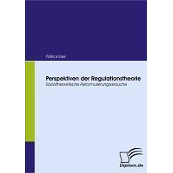 Perspektiven der Regulationstheorie, Patrick Eser