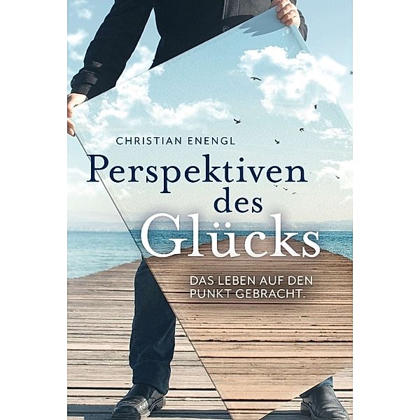 Perspektiven des Glücks, Christian Enengl