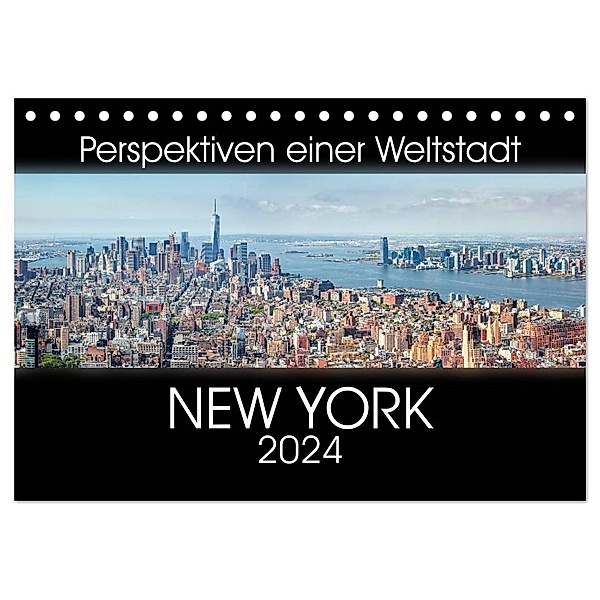 Perspektiven einer Weltstadt - New York (Tischkalender 2024 DIN A5 quer), CALVENDO Monatskalender, Markus Gann - www.magann.de