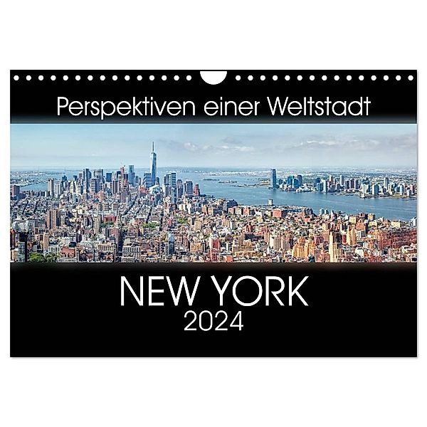 Perspektiven einer Weltstadt - New York (Wandkalender 2024 DIN A4 quer), CALVENDO Monatskalender, Markus Gann - www.magann.de