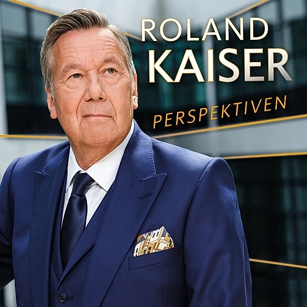 Perspektiven (Limitierte Deluxe Edition), Roland Kaiser