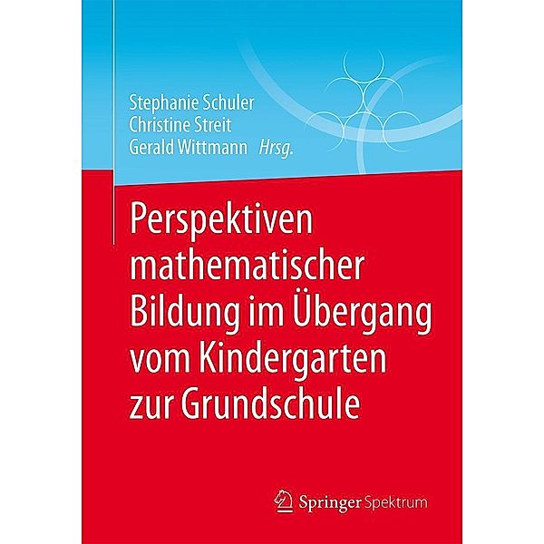 Perspektiven mathematischer Bildung im Übergang vom Kindergarten zur Grundschule