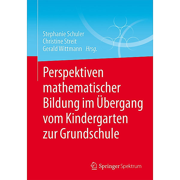 Perspektiven mathematischer Bildung im Übergang vom Kindergarten zur Grundschule