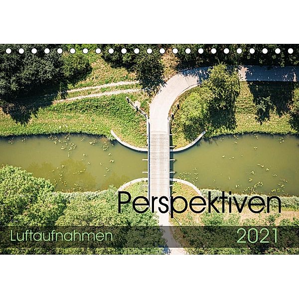 Perspektiven (Tischkalender 2021 DIN A5 quer), Ralph Portenhauser