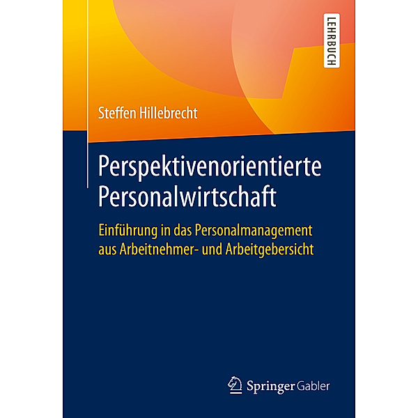 Perspektivenorientierte Personalwirtschaft, Steffen Hillebrecht