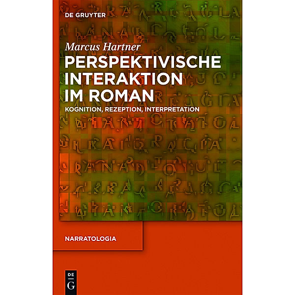 Perspektivische Interaktion im Roman, Marcus Hartner