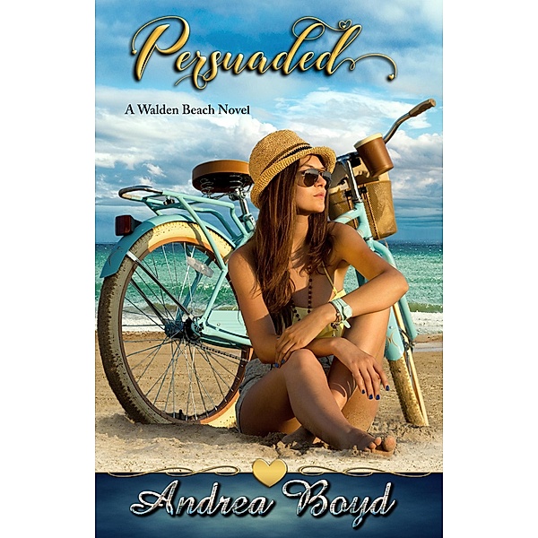 Persuaded (Walden Beach, #2) / Walden Beach, Andrea Boyd