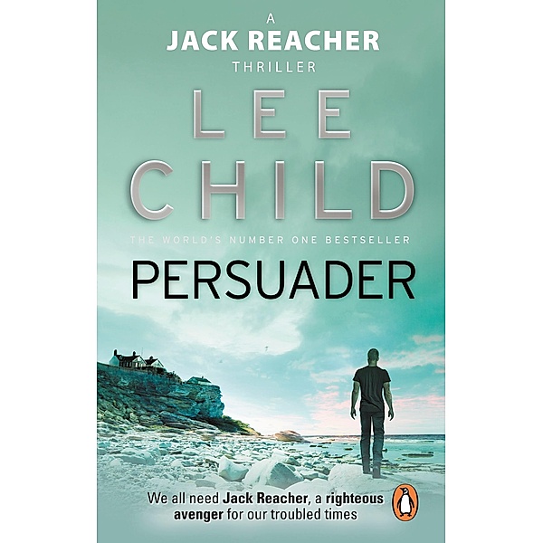 Persuader / Jack Reacher Bd.7, Lee Child