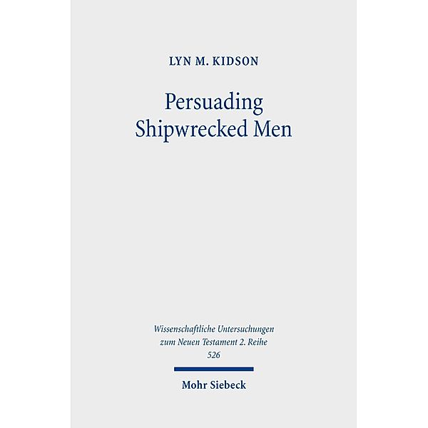 Persuading Shipwrecked Men, Lyn M. Kidson