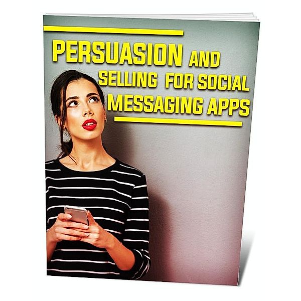 PERSUASION AND SELLING FOR SOCIAL MASSAGING APPS, Khokan Patra