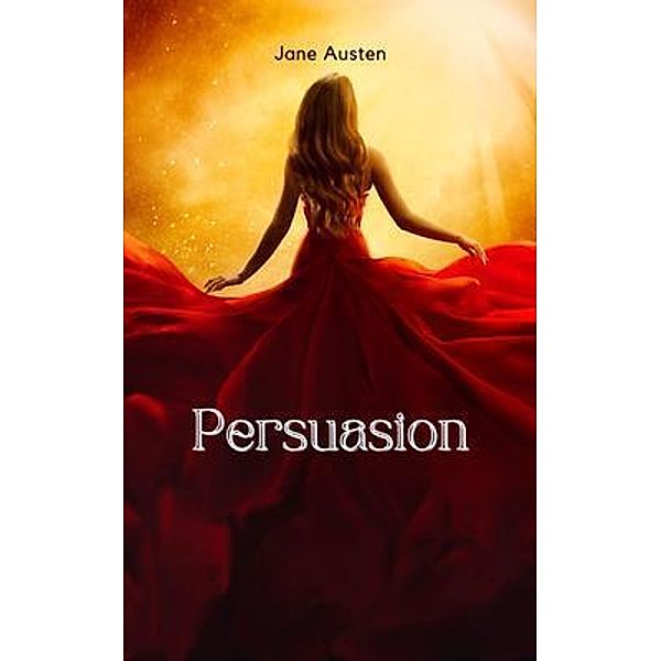 Persuasion (Annotated), Jane Austen