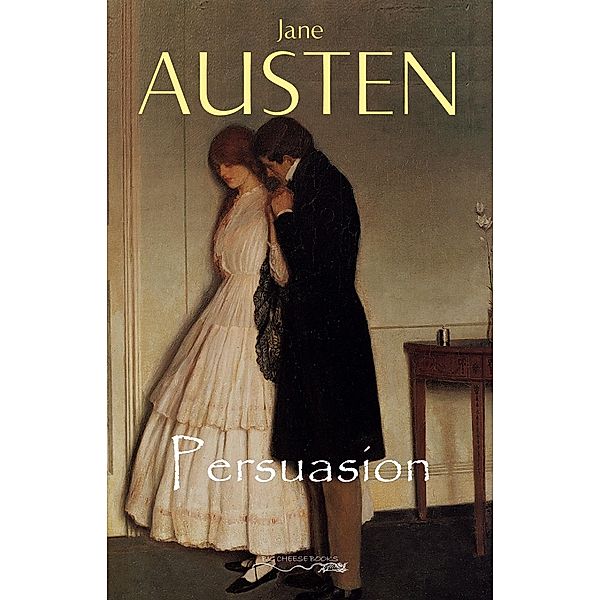 Persuasion / Big Cheese Books, Austen Jane Austen