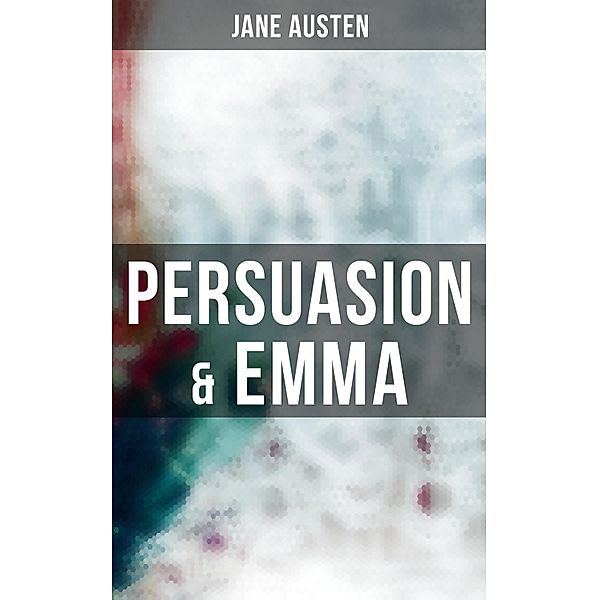 PERSUASION & EMMA, Jane Austen