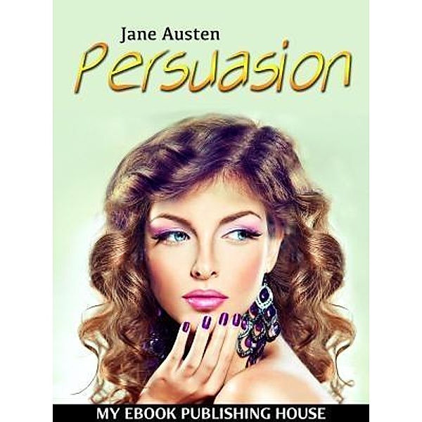 Persuasion / SC Active Business Development SRL, Jane Austen