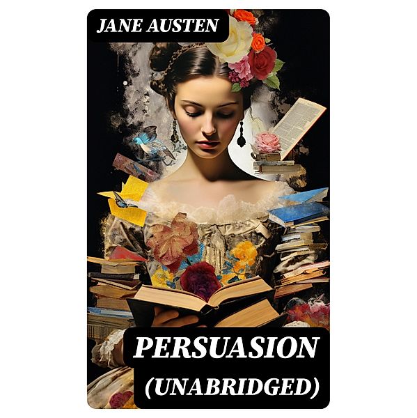 PERSUASION (Unabridged), Jane Austen