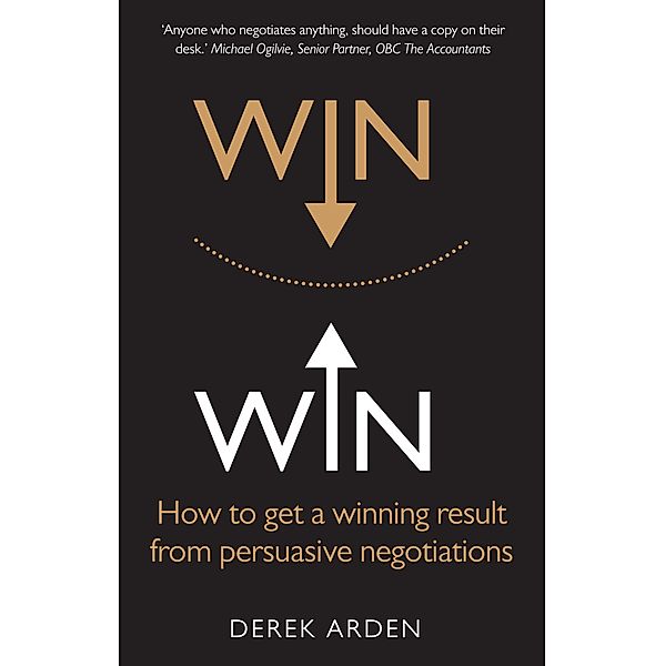 Persuasive Negotiating PDF eBook, Derek Arden