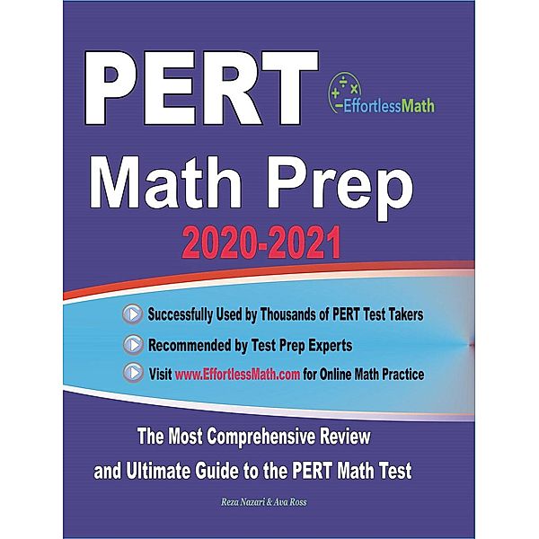 PERT Math Prep 2020-2021: The Most Comprehensive Review and Ultimate Guide to the PERT Math Test, Reza Nazari, Ava Ross