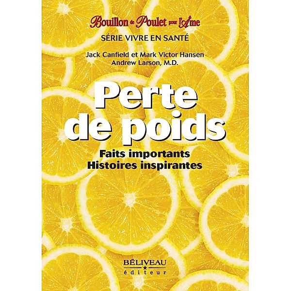 Perte de poids / Beliveau Editeur, Jack Canfield Jack Canfield