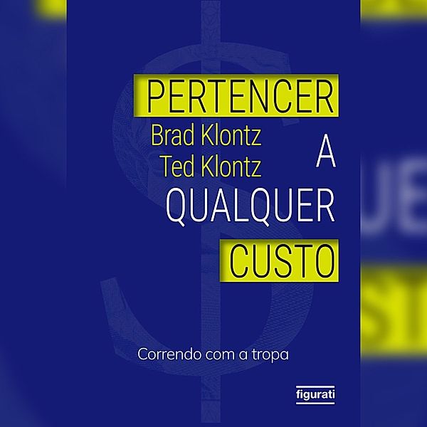 Pertencer a qualquer custo: correndo com a tropa, Brad Klontz