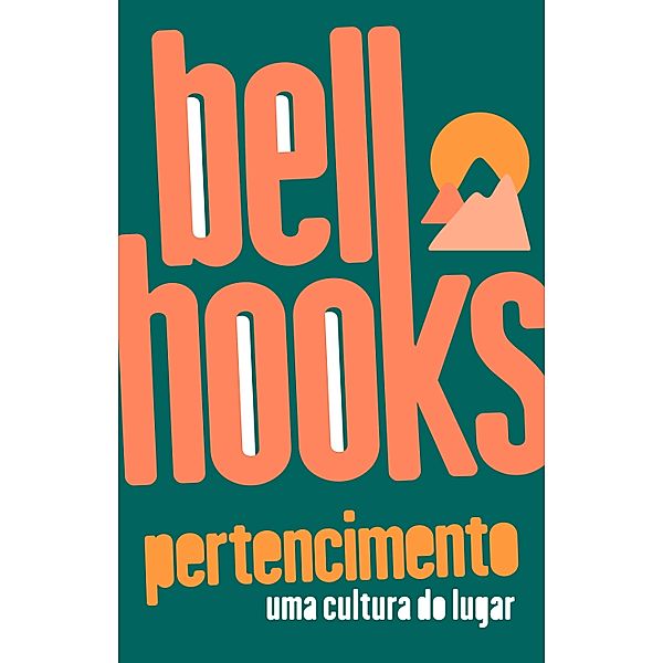 Pertencimento, Bell Hooks