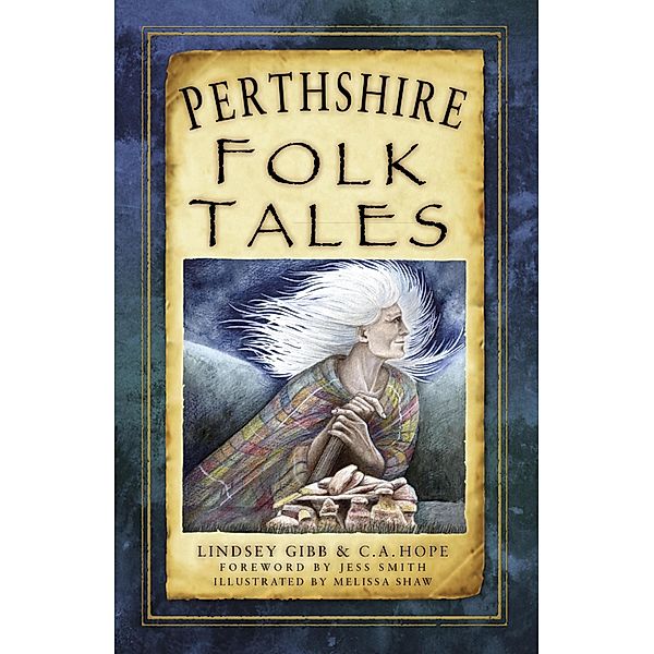 Perthshire Folk Tales, Lindsey Gibb, C. A. Hope