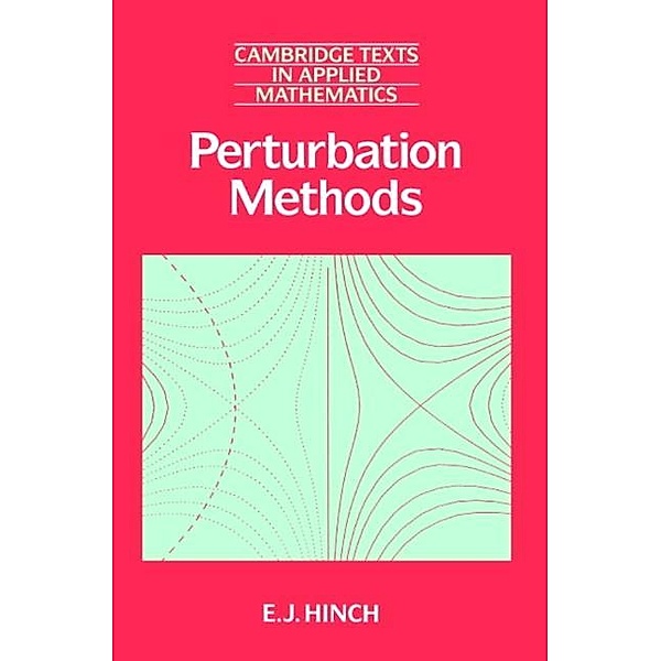 Perturbation Methods, E. J. Hinch
