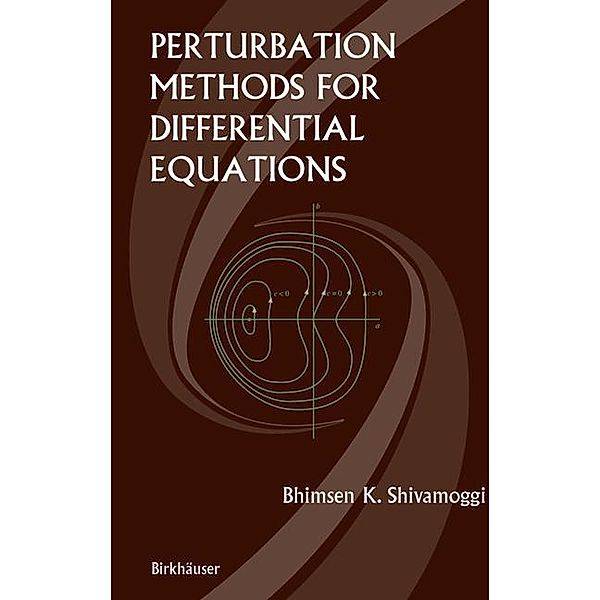 Perturbation Methods for Differential Equations, B. Shivamoggi