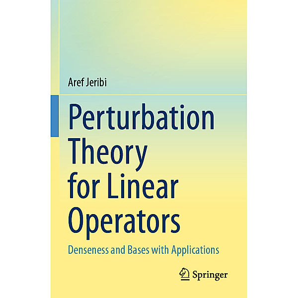 Perturbation Theory for Linear Operators, Aref Jeribi