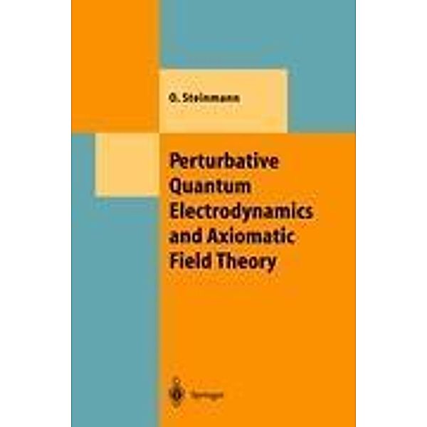 Perturbative Quantum Electrodynamics and Axiomatic Field Theory, Othmar Steinmann