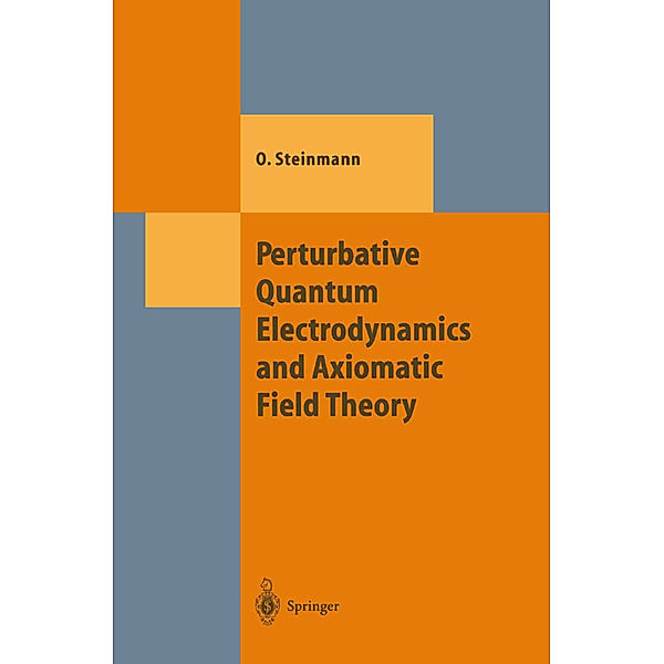 Perturbative Quantum Electrodynamics and Axiomatic Field Theory, Othmar Steinmann