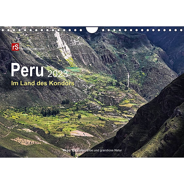 Peru 2023 Im Land des Kondors (Wandkalender 2023 DIN A4 quer), Uwe Bergwitz
