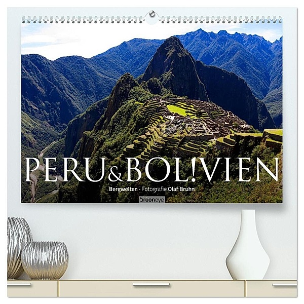 Peru & Bolivien - Die Landschaft (hochwertiger Premium Wandkalender 2024 DIN A2 quer), Kunstdruck in Hochglanz, Olaf Bruhn