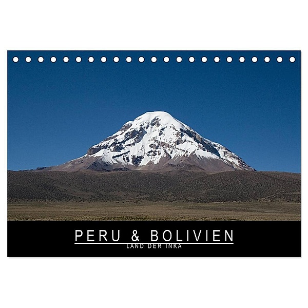 Peru & Bolivien - Land der Inka (Tischkalender 2024 DIN A5 quer), CALVENDO Monatskalender, Stephan Knödler
