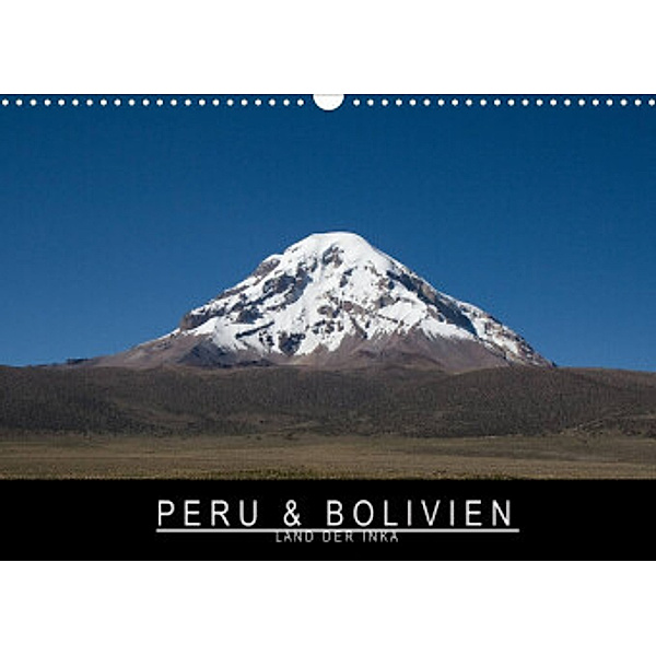 Peru & Bolivien - Land der Inka (Wandkalender 2022 DIN A3 quer), Stephan Knödler