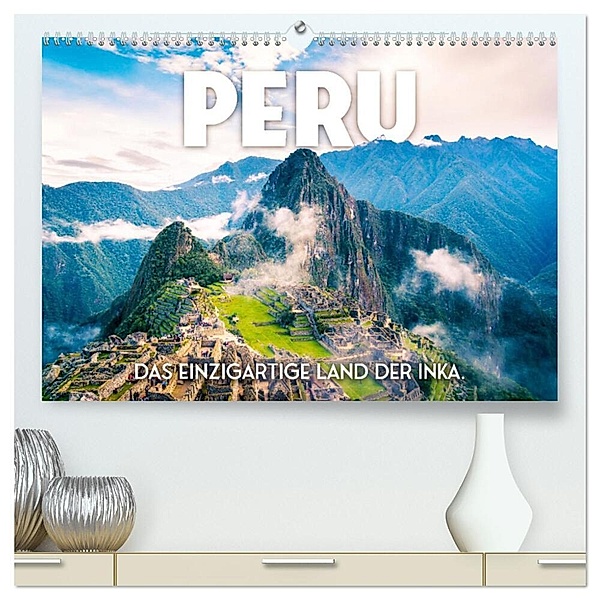 Peru - Das einzigartige Land der Inkas. (hochwertiger Premium Wandkalender 2024 DIN A2 quer), Kunstdruck in Hochglanz, SF