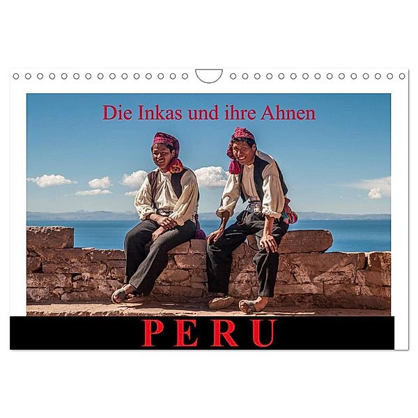 Peru, die Inkas und ihre Ahnen / CH-Version (Wandkalender 2024 DIN A4 quer), CALVENDO Monatskalender, Jürgen Ritterbach