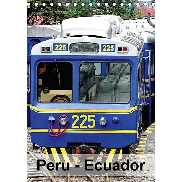 Peru - Ecuador (Tischkalender 2018 DIN A5 hoch), Rudolf Blank
