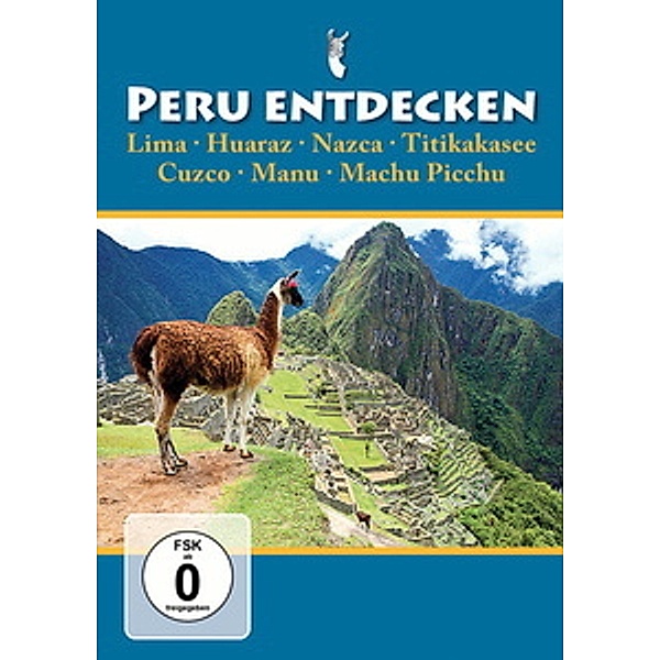 Peru entdecken, Peru Entdecken
