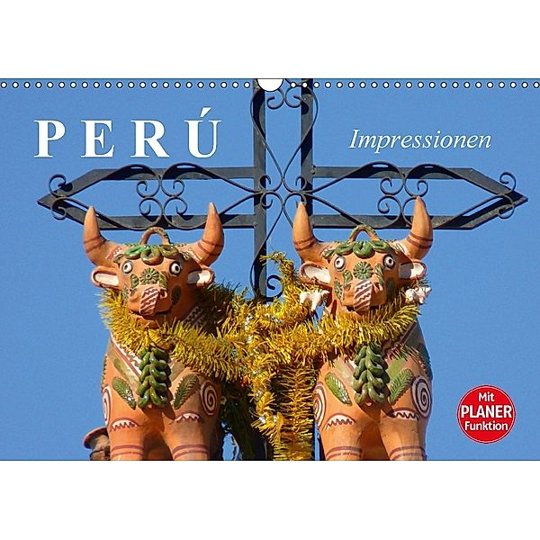 Perú. Impressionen (Wandkalender 2018 DIN A3 quer), Elisabeth Stanzer