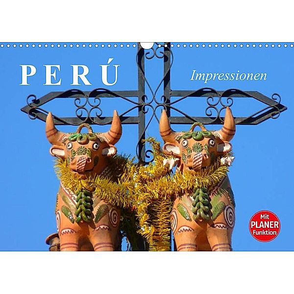 Perú. Impressionen (Wandkalender 2023 DIN A3 quer), Elisabeth Stanzer