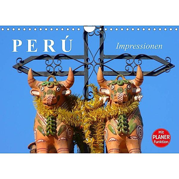 Perú. Impressionen (Wandkalender 2023 DIN A4 quer), Elisabeth Stanzer