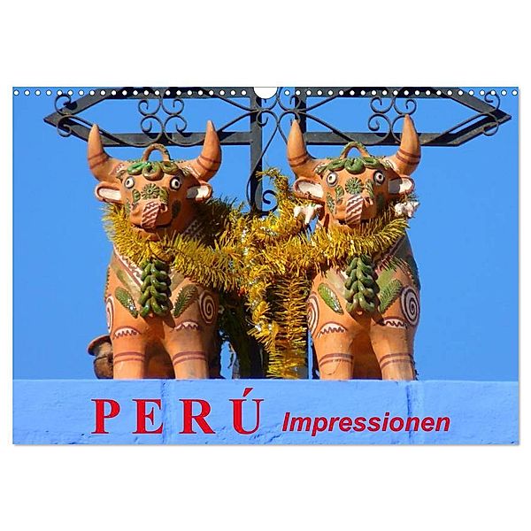 Perú. Impressionen (Wandkalender 2024 DIN A3 quer), CALVENDO Monatskalender, Elisabeth Stanzer