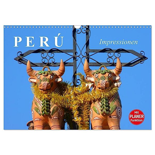 Perú. Impressionen (Wandkalender 2024 DIN A3 quer), CALVENDO Monatskalender, Elisabeth Stanzer