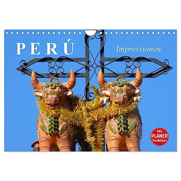 Perú. Impressionen (Wandkalender 2024 DIN A4 quer), CALVENDO Monatskalender, Elisabeth Stanzer