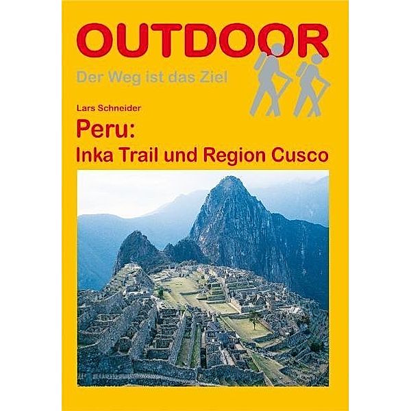 Peru: Inka Trail und Region Cusco, Lars Schneider