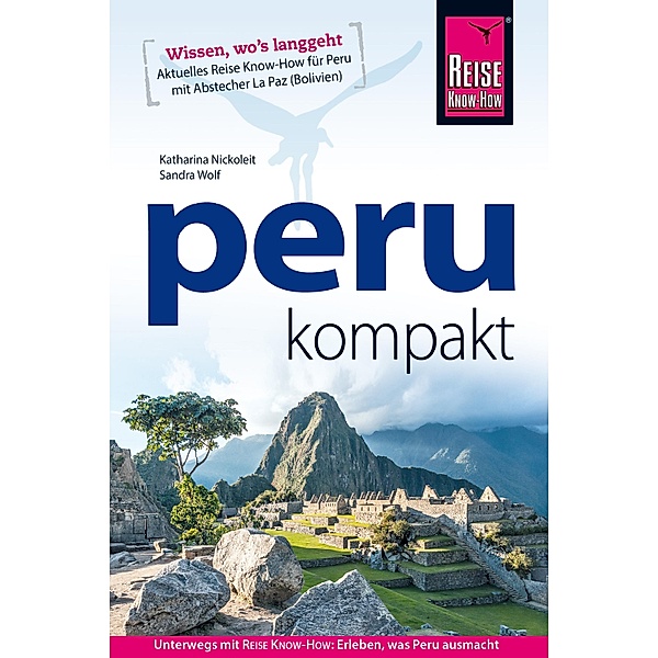 Peru kompakt, Katharina Nickoleit, Sandra Wolf