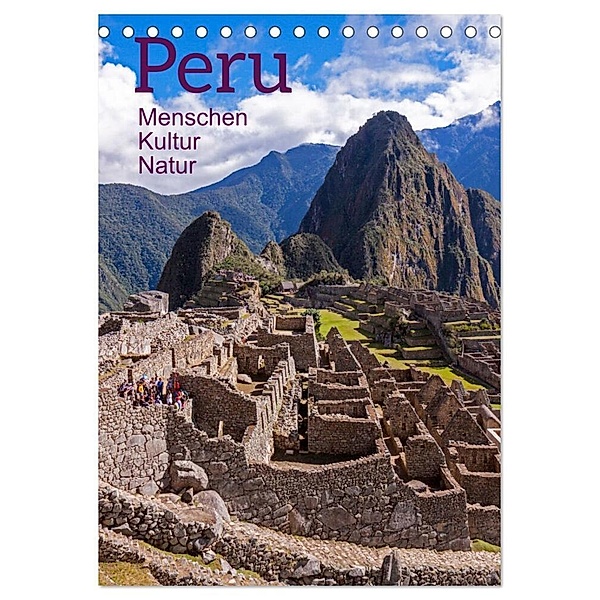 Peru - Kultur - Menschen - Natur (Tischkalender 2024 DIN A5 hoch), CALVENDO Monatskalender, Siegfried Kuttig