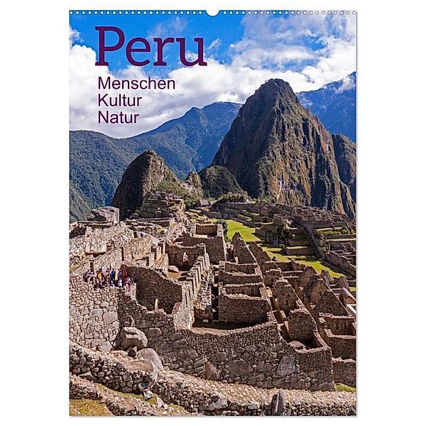 Peru - Kultur - Menschen - Natur (Wandkalender 2024 DIN A2 hoch), CALVENDO Monatskalender, Siegfried Kuttig